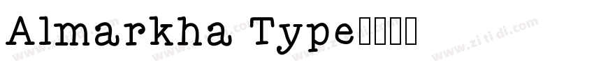 Almarkha Type字体转换